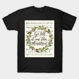 Go Tell It on the Mountain, Watercolor Wreath, Christmas Carol T-Shirt